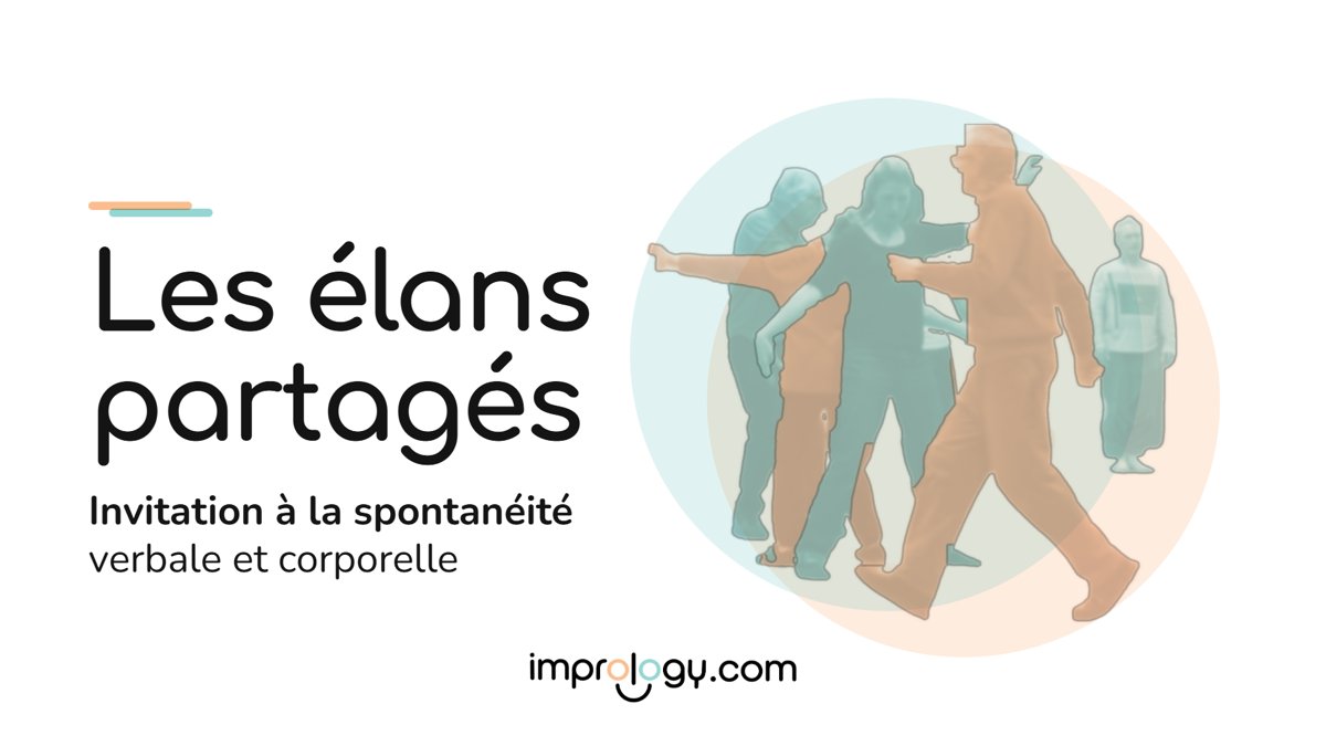 Les élans partagés, essential impro workshop, imprology